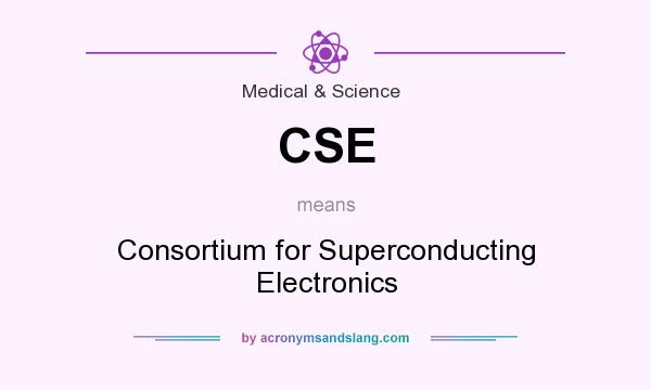 What does CSE mean? It stands for Consortium for Superconducting Electronics