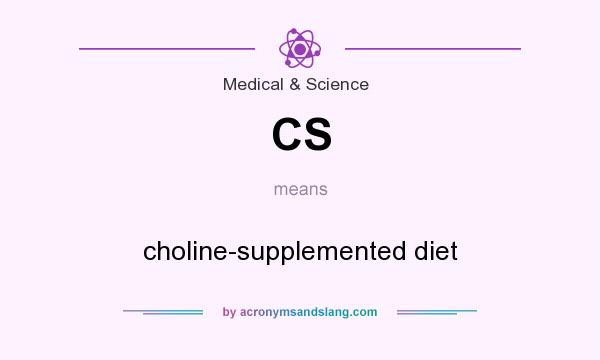 What does CS mean? It stands for choline-supplemented diet