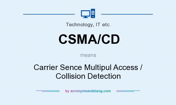 What does CSMA/CD mean? It stands for Carrier Sence Multipul Access / Collision Detection