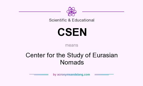 What does CSEN mean? It stands for Center for the Study of Eurasian Nomads