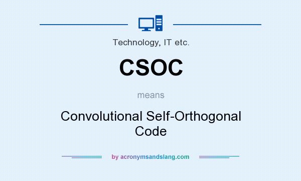 What does CSOC mean? It stands for Convolutional Self-Orthogonal Code