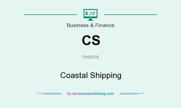 What does CS mean? It stands for Coastal Shipping