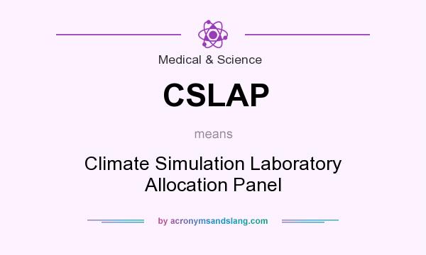 What does CSLAP mean? It stands for Climate Simulation Laboratory Allocation Panel