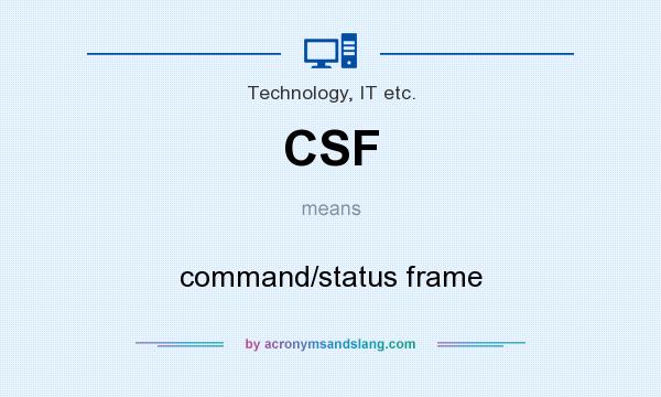 What does CSF mean? It stands for command/status frame