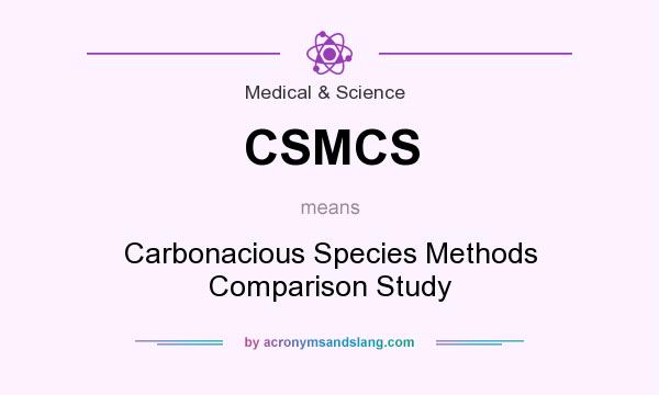 What does CSMCS mean? It stands for Carbonacious Species Methods Comparison Study