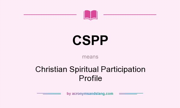 What does CSPP mean? It stands for Christian Spiritual Participation Profile