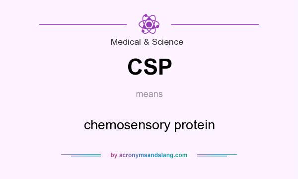 What does CSP mean? It stands for chemosensory protein