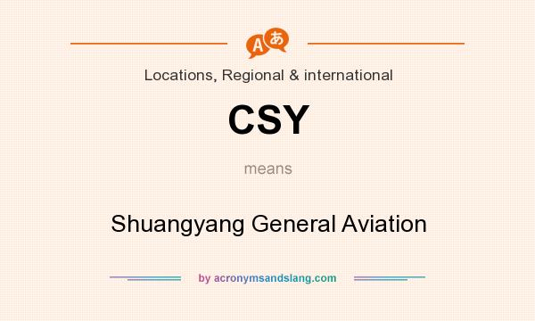 What does CSY mean? It stands for Shuangyang General Aviation