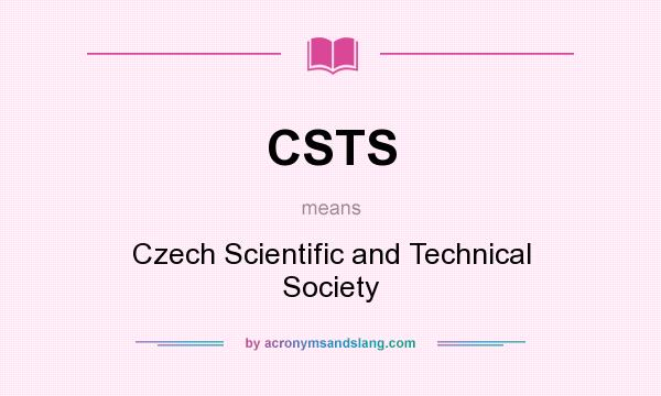 What does CSTS mean? It stands for Czech Scientific and Technical Society