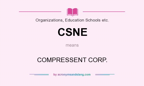 What does CSNE mean? It stands for COMPRESSENT CORP.