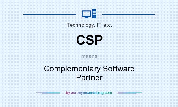 What does CSP mean? It stands for Complementary Software Partner