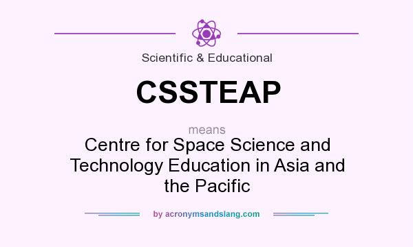 What does CSSTEAP mean? It stands for Centre for Space Science and Technology Education in Asia and the Pacific