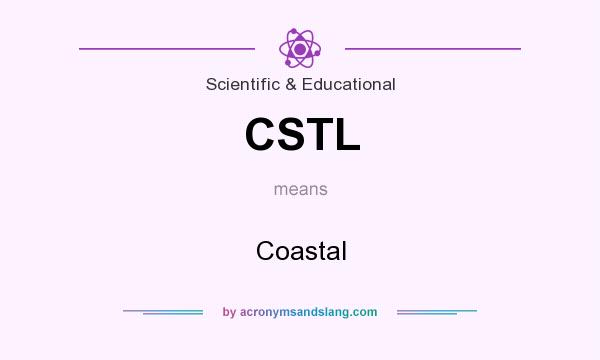 What does CSTL mean? It stands for Coastal