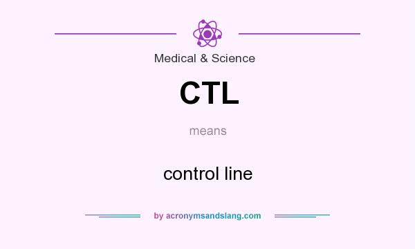 What does CTL mean? It stands for control line