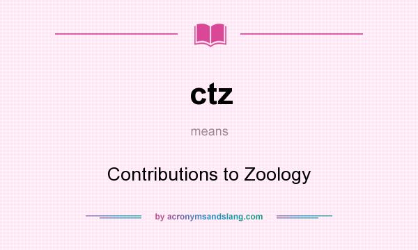 What does ctz mean? It stands for Contributions to Zoology