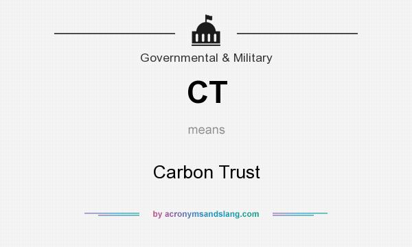 What does CT mean? It stands for Carbon Trust