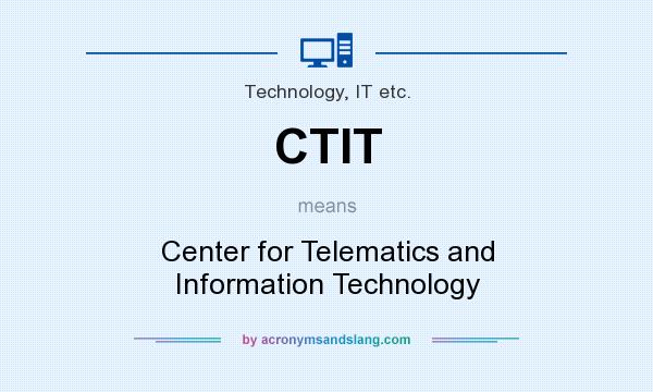 What does CTIT mean? It stands for Center for Telematics and Information Technology