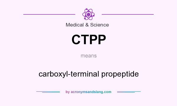 What does CTPP mean? It stands for carboxyl-terminal propeptide