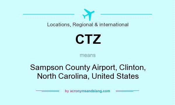 What does CTZ mean? It stands for Sampson County Airport, Clinton, North Carolina, United States