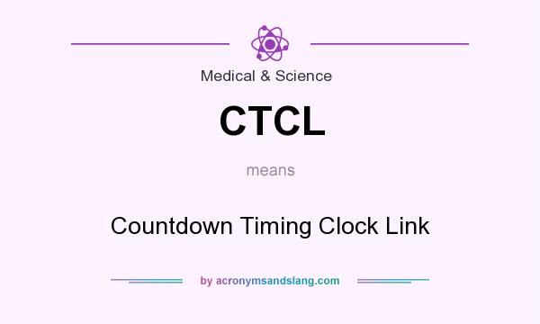 What does CTCL mean? It stands for Countdown Timing Clock Link