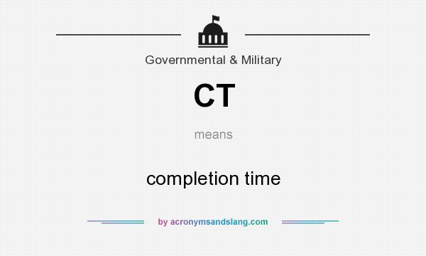What does CT mean? It stands for completion time
