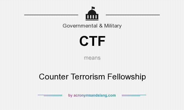 What does CTF mean? It stands for Counter Terrorism Fellowship