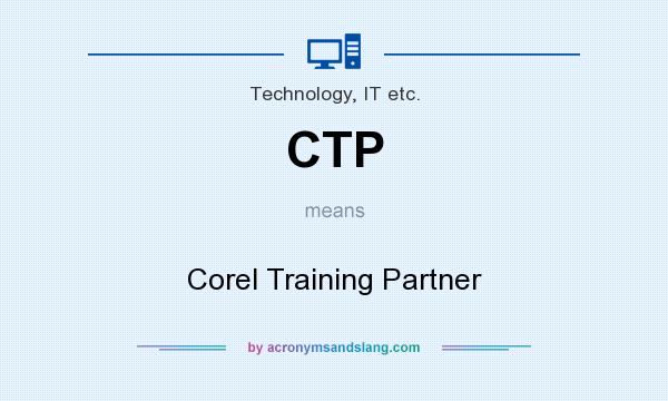 What does CTP mean? It stands for Corel Training Partner