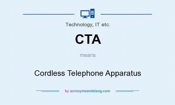 What does CTA mean? It stands for Cordless Telephone Apparatus