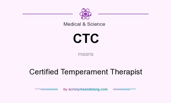 What does CTC mean? It stands for Certified Temperament Therapist
