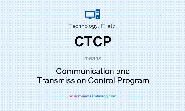 What does CTCP mean? It stands for Communication and Transmission Control Program