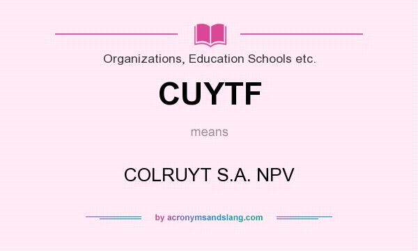 What does CUYTF mean? It stands for COLRUYT S.A. NPV