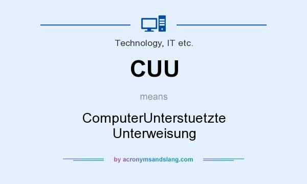 What does CUU mean? It stands for ComputerUnterstuetzte Unterweisung