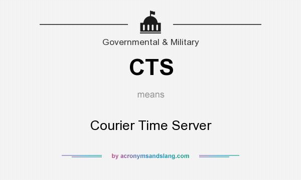 What does CTS mean? It stands for Courier Time Server