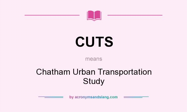 What does CUTS mean? It stands for Chatham Urban Transportation Study
