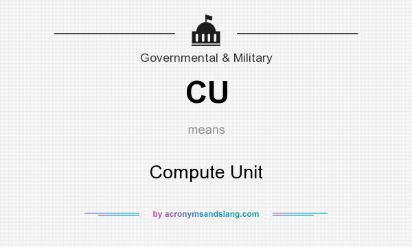 What does CU mean? It stands for Compute Unit