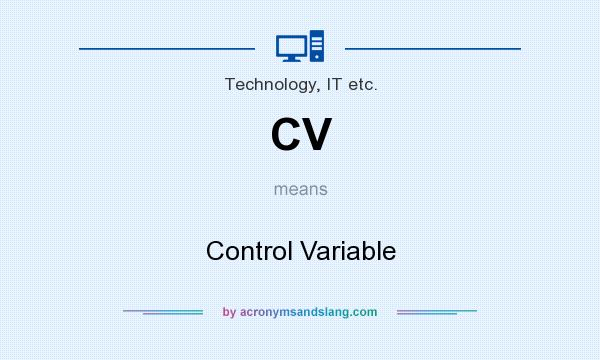 What does CV mean? It stands for Control Variable