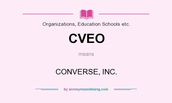 What does CVEO mean? It stands for CONVERSE, INC.