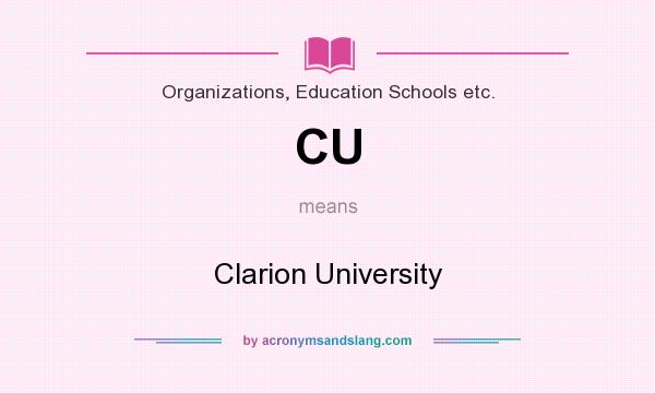 What does CU mean? It stands for Clarion University