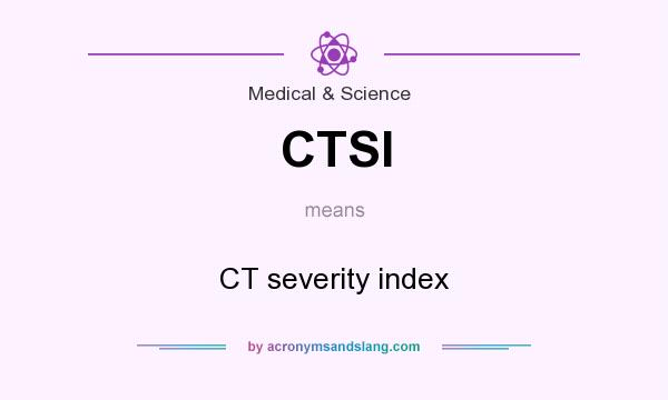 What does CTSI mean? It stands for CT severity index