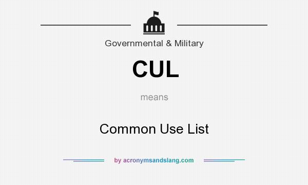 What does CUL mean? It stands for Common Use List