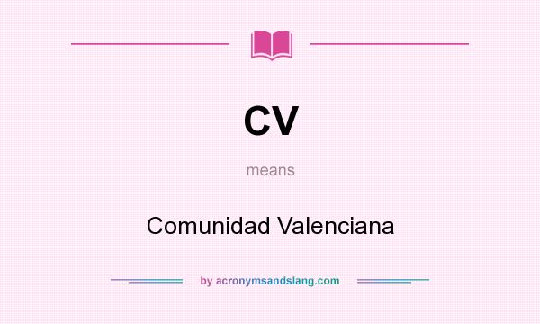 What does CV mean? It stands for Comunidad Valenciana