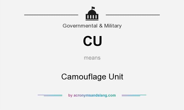 What does CU mean? It stands for Camouflage Unit