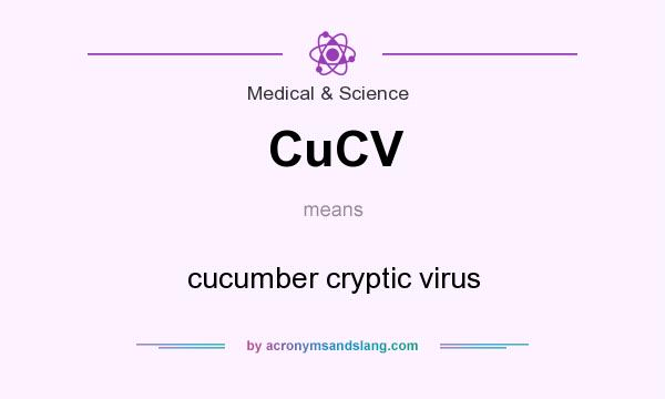 What does CuCV mean? It stands for cucumber cryptic virus
