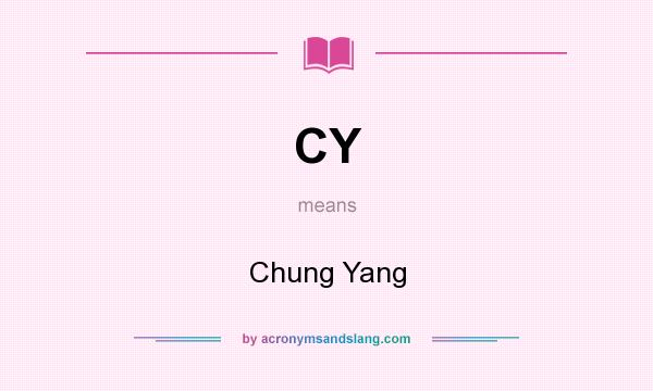 What does CY mean? It stands for Chung Yang