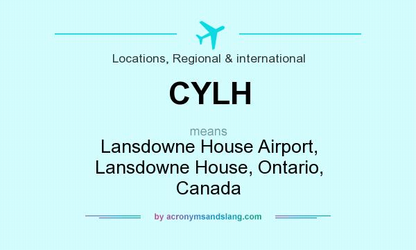 What does CYLH mean? It stands for Lansdowne House Airport, Lansdowne House, Ontario, Canada