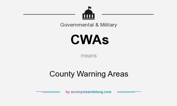What does CWAs mean? It stands for County Warning Areas