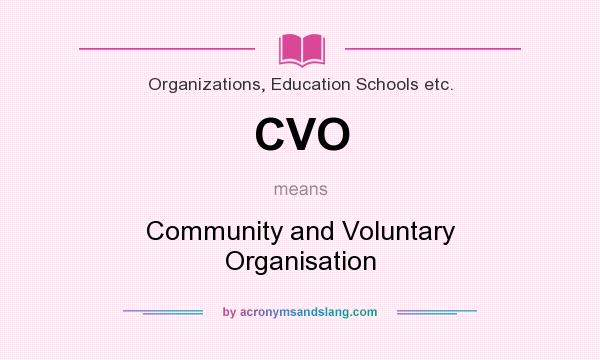 What does CVO mean? It stands for Community and Voluntary Organisation