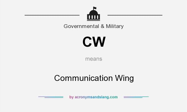 What does CW mean? It stands for Communication Wing
