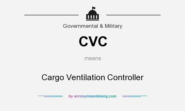 What does CVC mean? It stands for Cargo Ventilation Controller