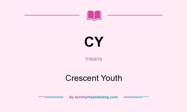 What does CY mean? It stands for Crescent Youth